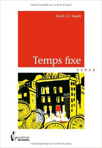 « Temps fixe », de David G.F. Kapell